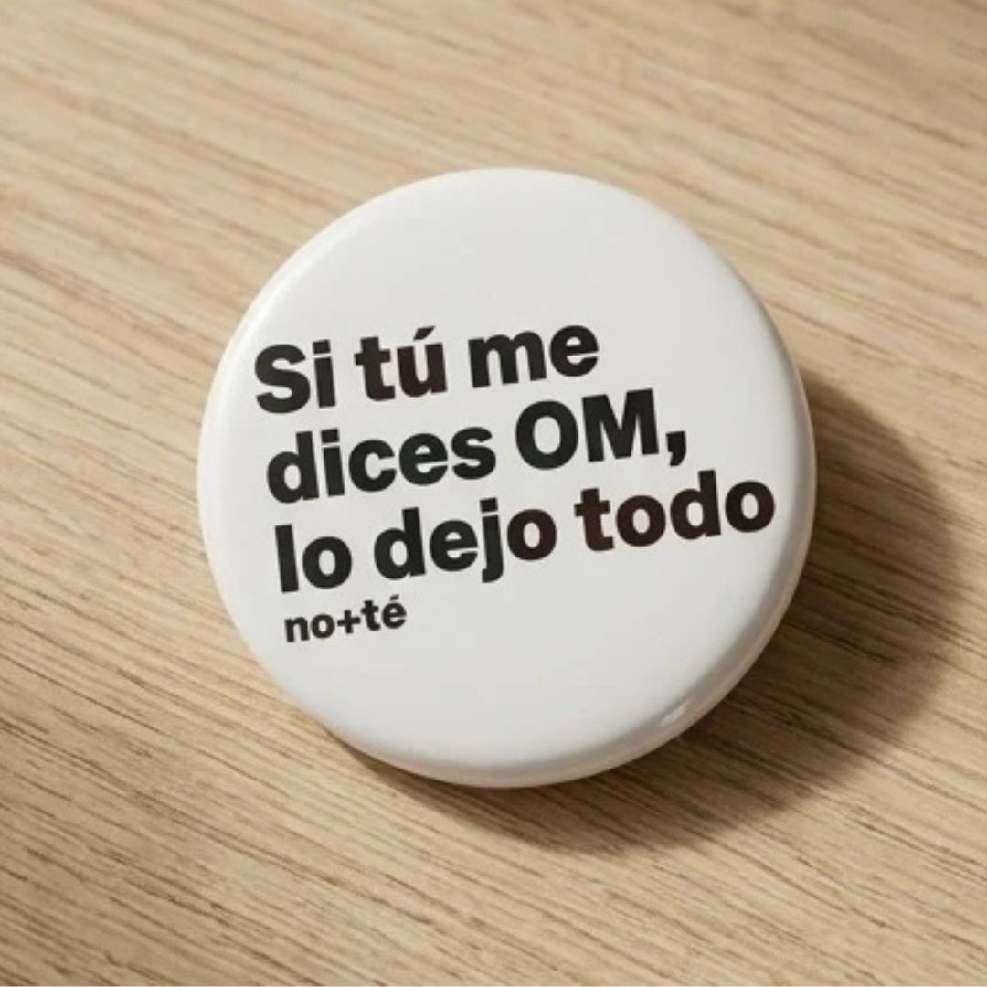 Chapa Si tú me dices OM